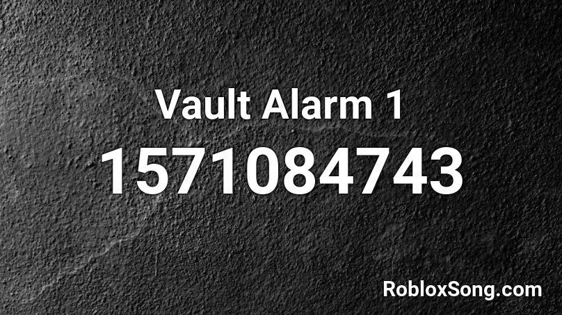 Vault Alarm 1 Roblox ID
