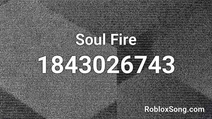 Soul Fire Roblox ID