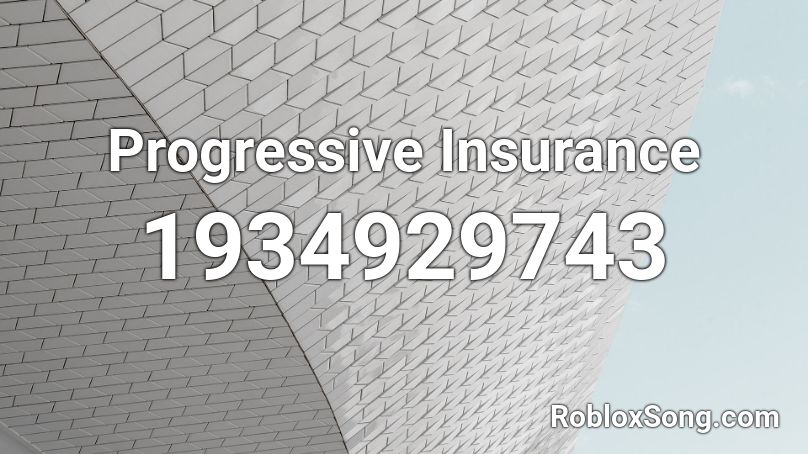 Progressive Insurance Roblox ID