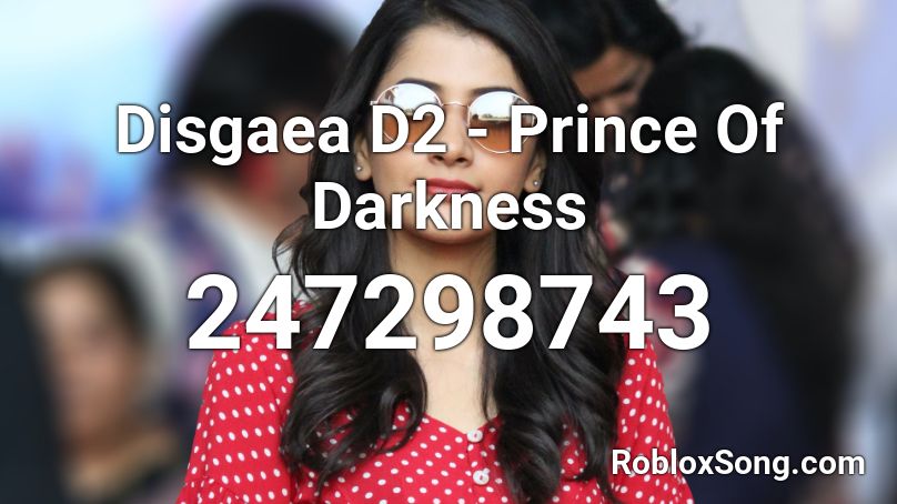 Disgaea D2 - Prince Of Darkness Roblox ID