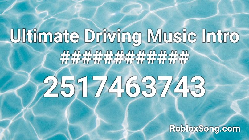 Ultimate Driving Music Intro ############ Roblox ID