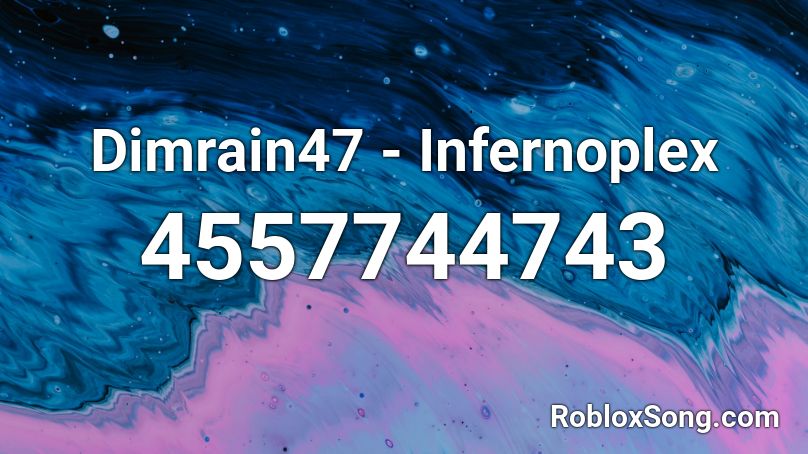 Dimrain47 - Infernoplex Roblox ID