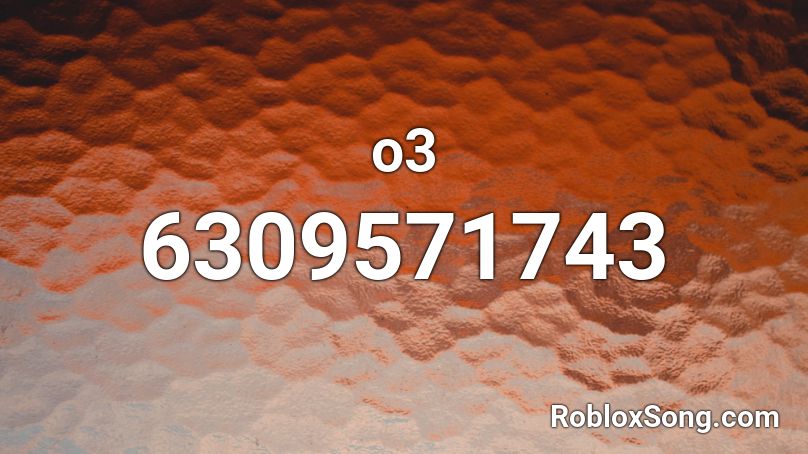o3 Roblox ID