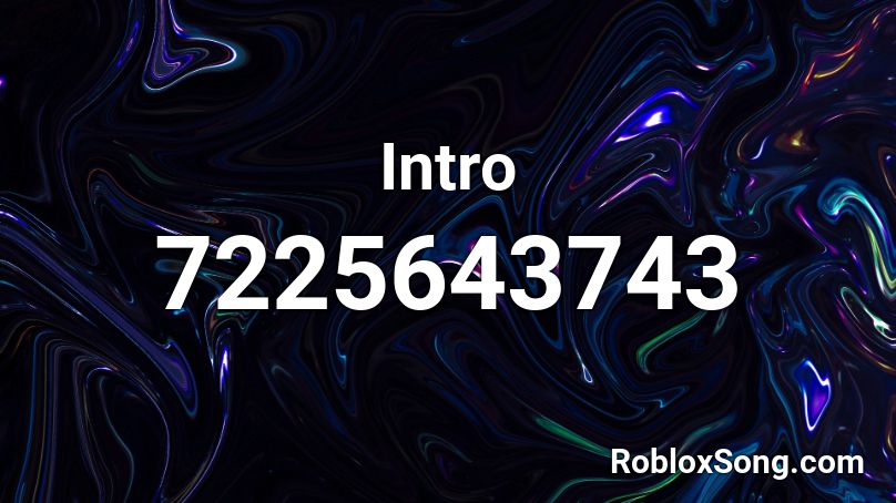 Intro Roblox ID - Roblox Music Codes