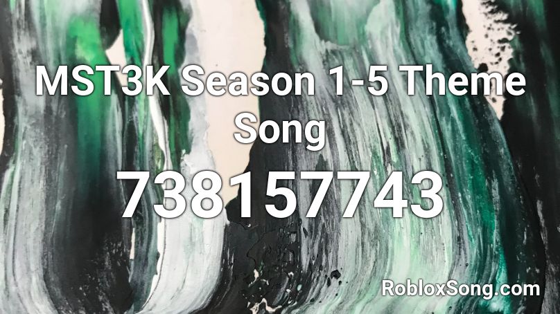MST3K Season 1-5 Theme Song Roblox ID
