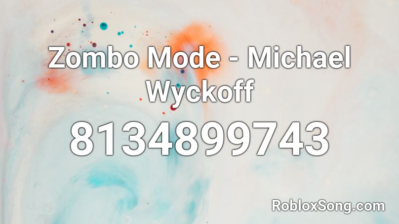 Zombo Mode - Michael Wyckoff Roblox ID