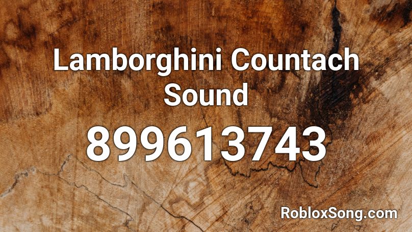 Lamborghini Countach Sound Roblox ID