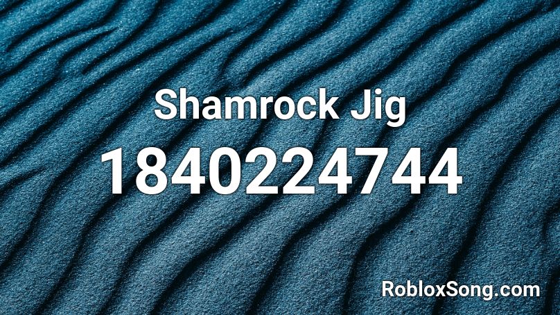 Shamrock Jig Roblox ID