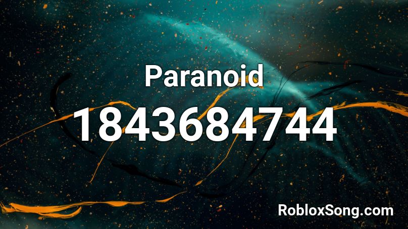 Paranoid Roblox ID