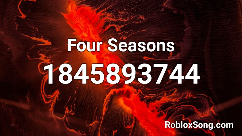 Four Seasons Roblox ID