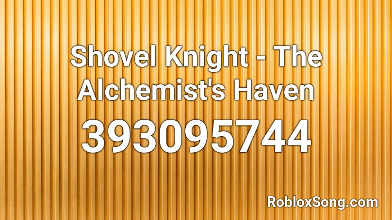 Shovel Knight - The Alchemist's Haven Roblox ID