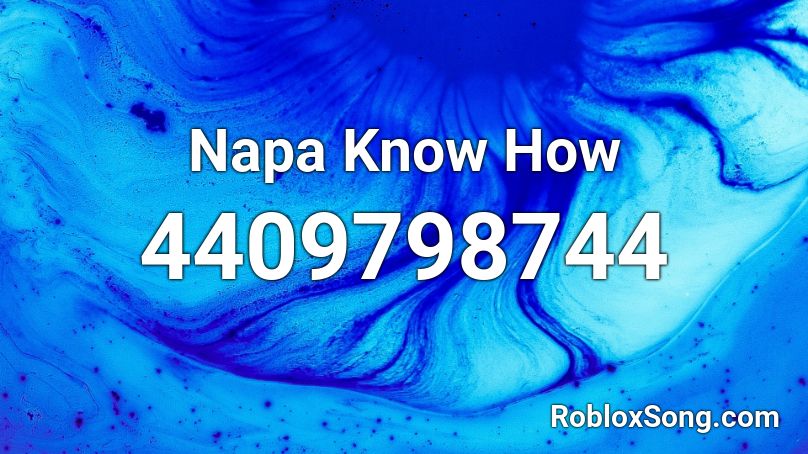 Napa Know How Roblox ID