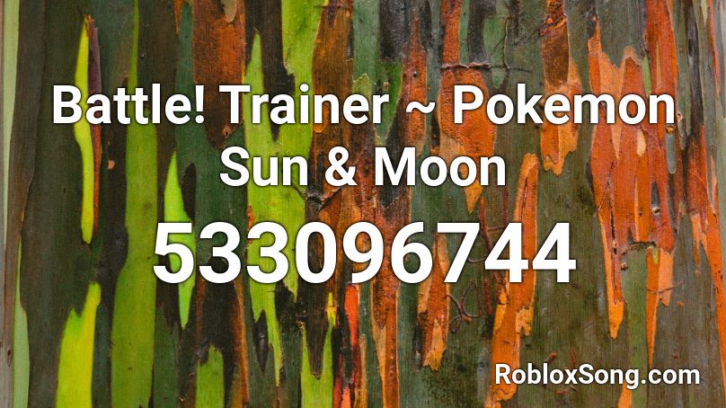 Battle! Trainer ~ Pokemon Sun & Moon Roblox ID