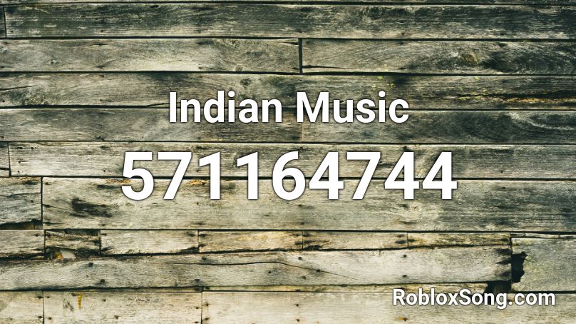 Indian Music Roblox ID