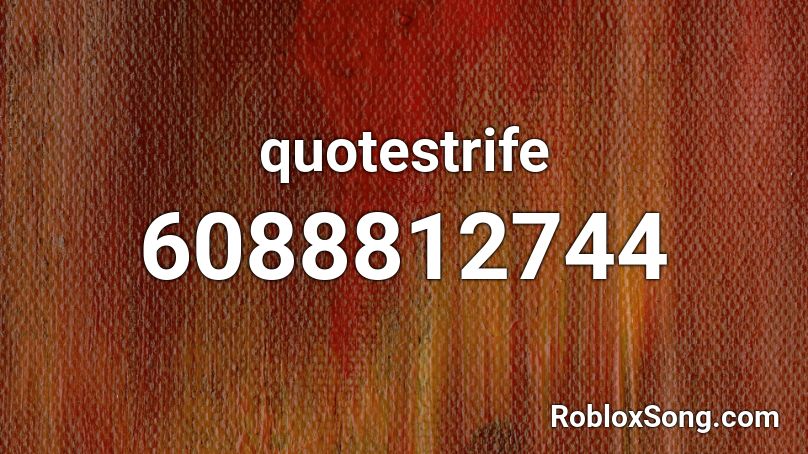 quotestrife Roblox ID