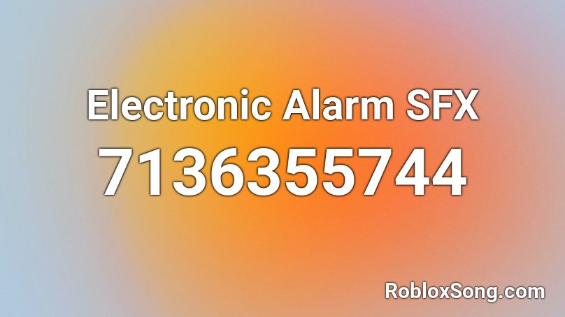 Electronic Alarm SFX Roblox ID