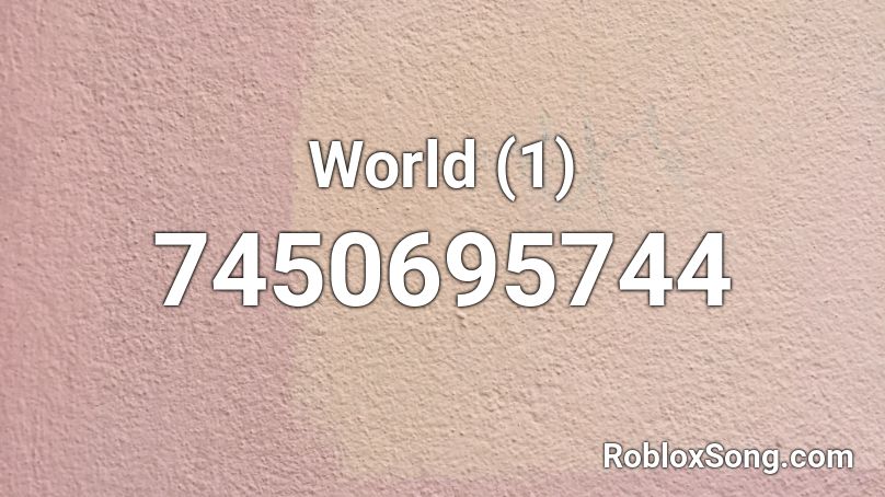 World (1) Roblox ID