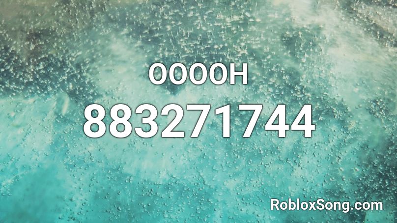 OOOOH Roblox ID