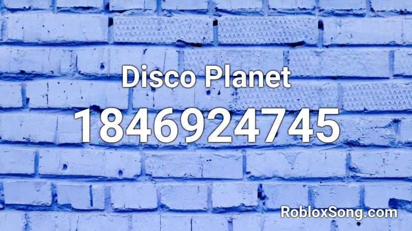 Disco Planet Roblox ID