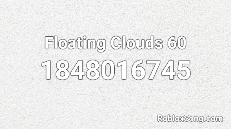 Floating Clouds 60 Roblox ID