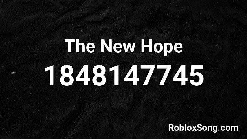 The New Hope Roblox ID