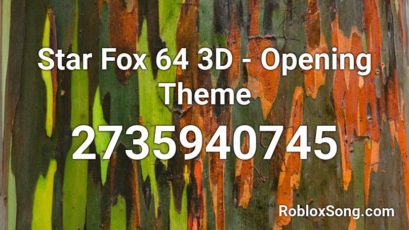 Star Fox 64 3D - Opening Theme Roblox ID