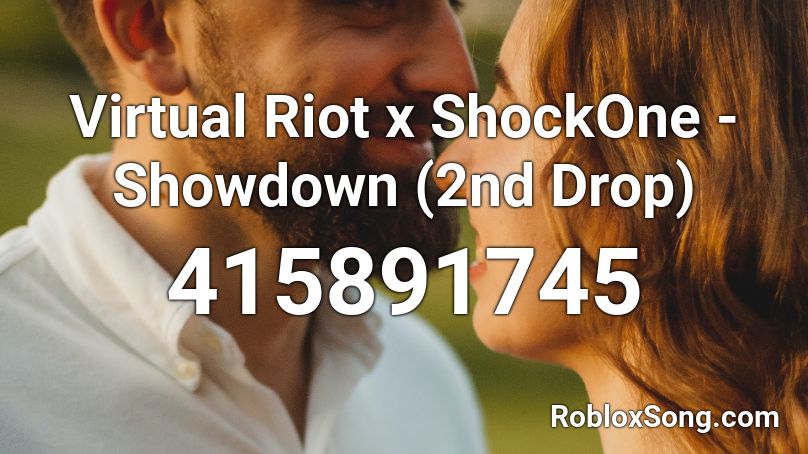 Virtual Riot x ShockOne - Showdown (2nd Drop) Roblox ID