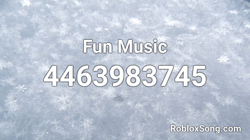 Fun Music Roblox ID