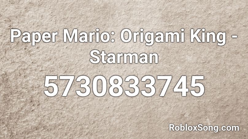 Paper Mario: Origami King - Starman Roblox ID