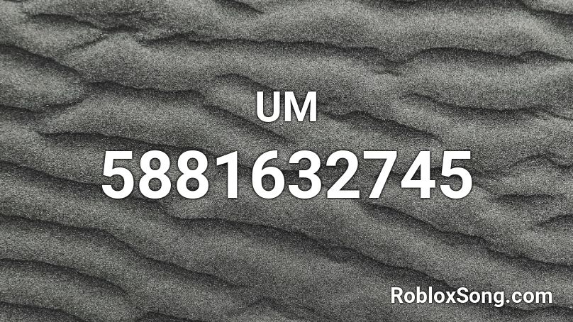 UM Roblox ID