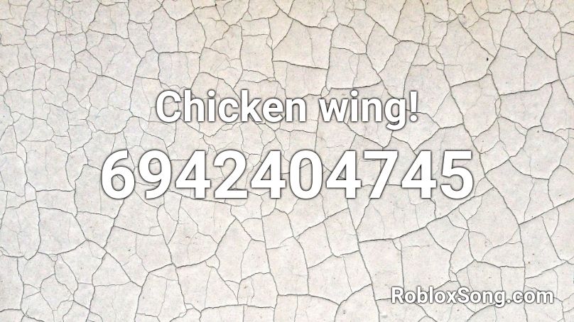 Chicken wing! Roblox ID