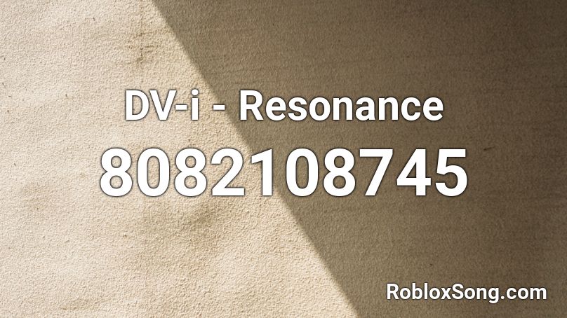 DV-i - Resonance Roblox ID