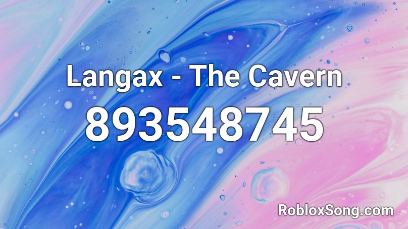 Langax - The Cavern Roblox ID
