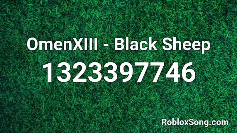 OmenXIII - Black Sheep  Roblox ID