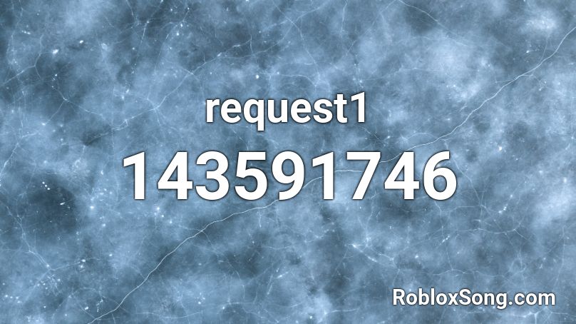 request1 Roblox ID
