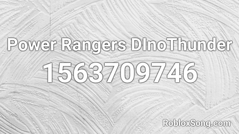 Power Rangers DInoThunder Roblox ID