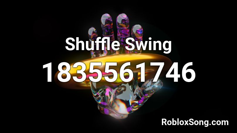 Shuffle Swing Roblox ID