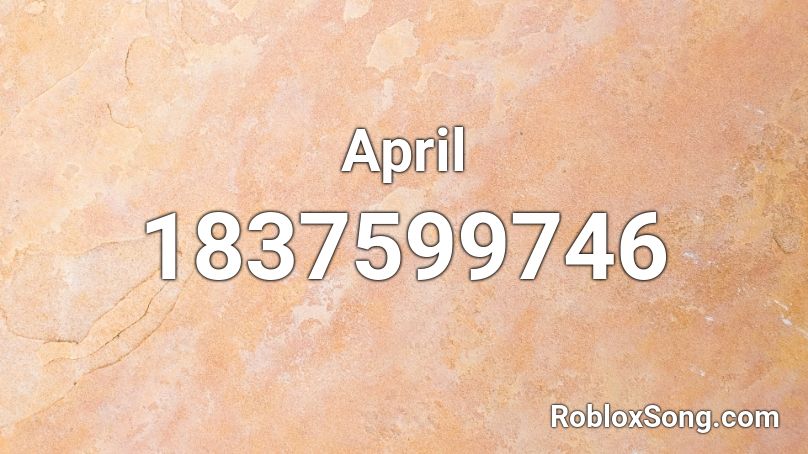 April Roblox ID