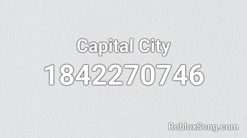 Capital City Roblox ID