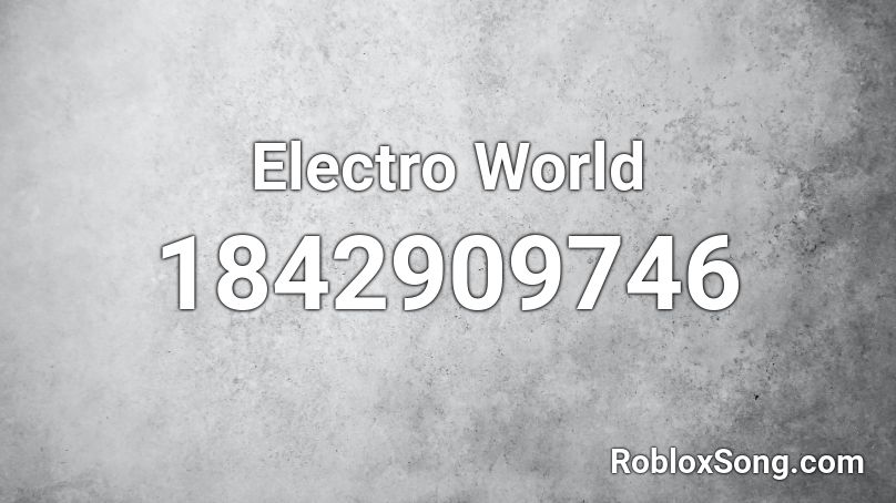 Electro World Roblox ID