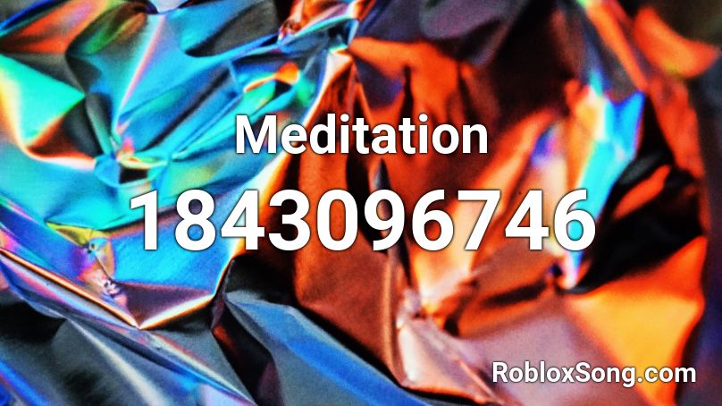 Meditation Roblox ID