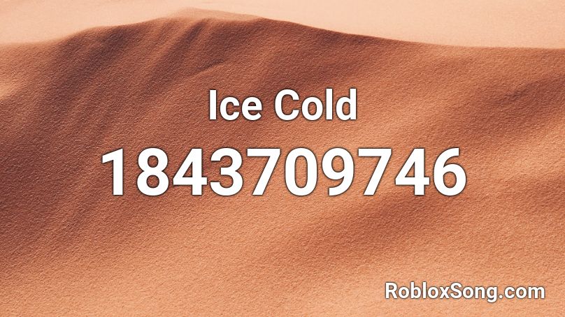 Ice Cold Roblox ID