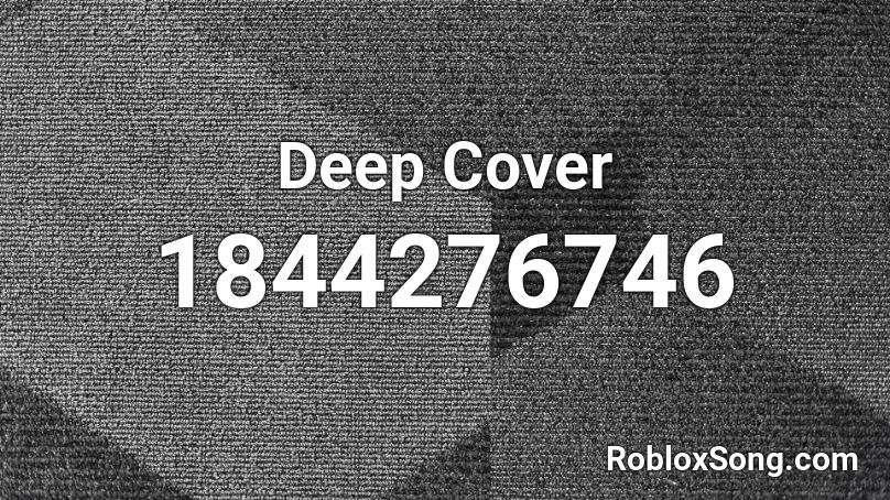 Deep Cover Roblox ID