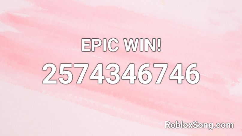 EPIC WIN! Roblox ID