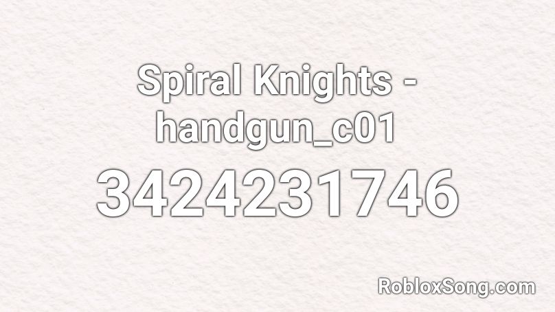 Spiral Knights - handgun_c01 Roblox ID