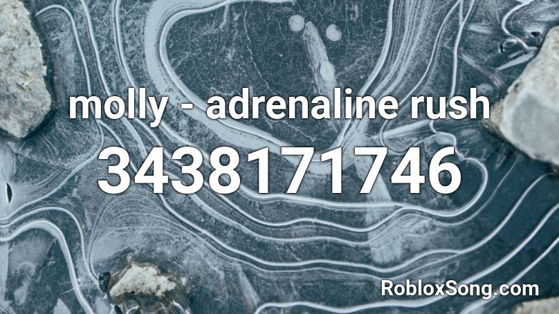 molly - adrenaline rush Roblox ID