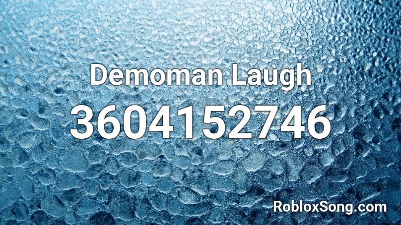 Demoman Laugh Roblox ID