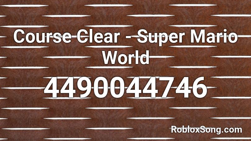 Course Clear - Super Mario World Roblox ID