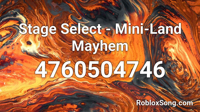Stage Select - Mini-Land Mayhem Roblox ID