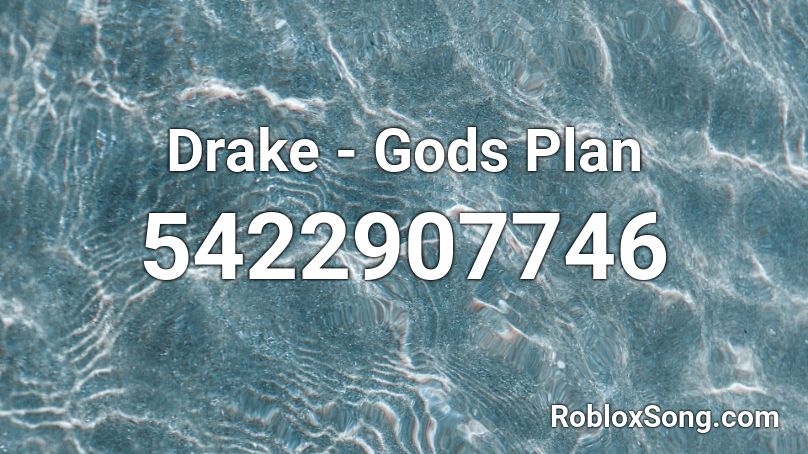 God S Plan Drake Roblox Id - no guidance roblox id code 2020